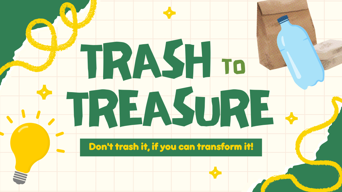 Trash to Treasure!
